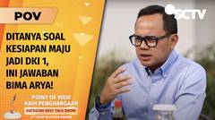 Duduki Urutan Kedua Teratas Pilkada DKI Jakarta 2024. Bima Arya: Gak Penting Soal Survei Itu! | POV Part 2