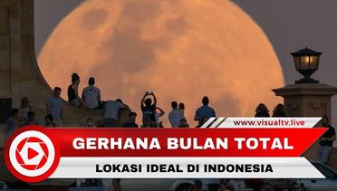 Lokasi Ideal Melihat Gerhana Super Blue Blood Moon di Indonesia