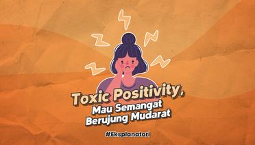 Toxic Positivity, Mau Kasih Semangat malah Berujung Mudarat