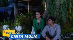 UPS, Lia Panik Lihat Tara dan Minta Satria Sembunyi | Cinta Mulia - Episode 14