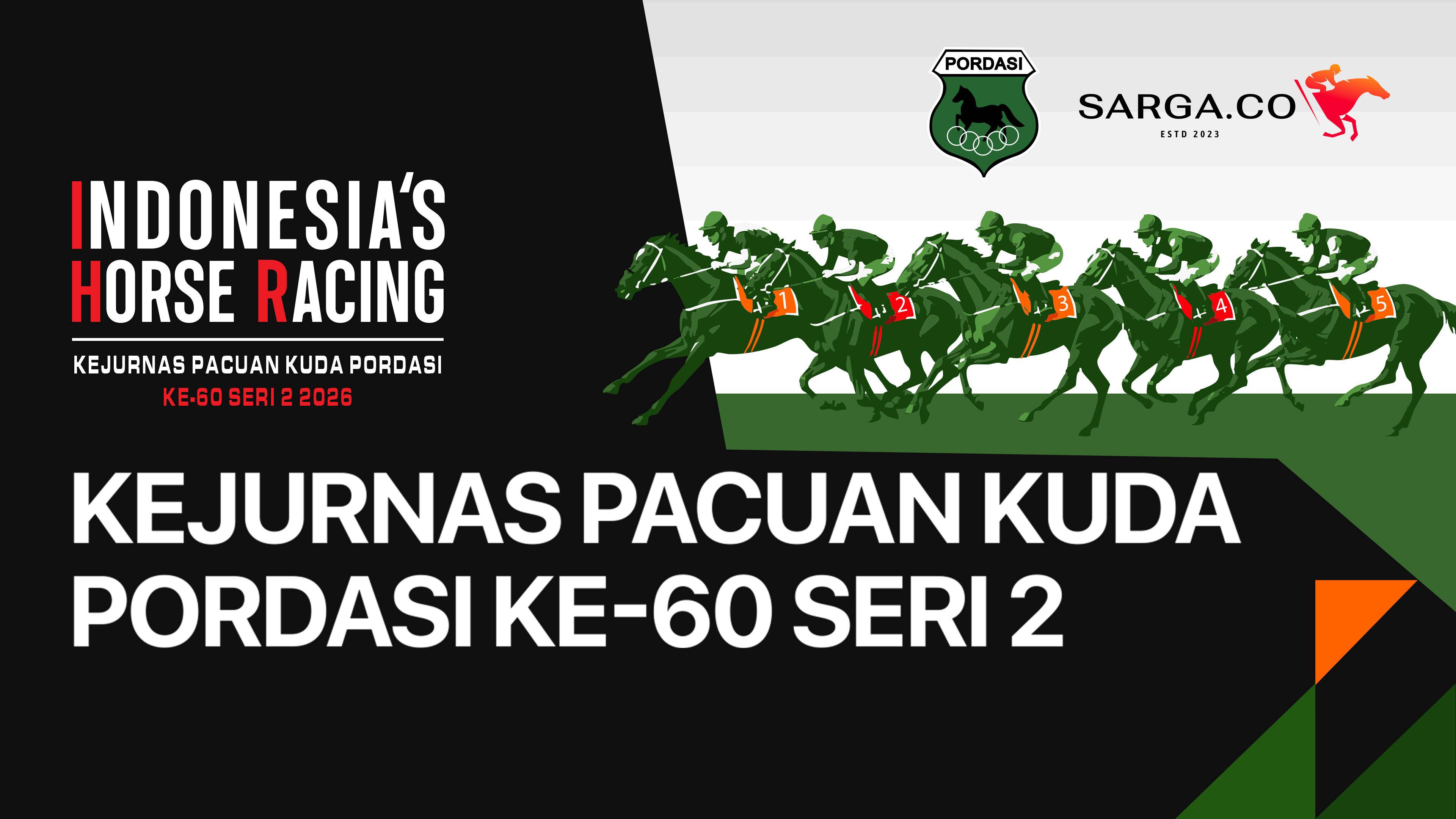 Kejurnas Pacuan Kuda Pordasi ke 60 seri 2 2026