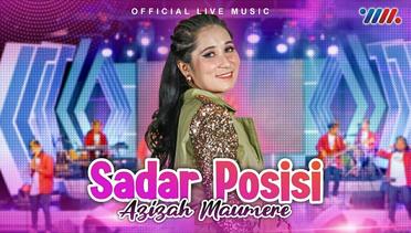 Azizah Maumere - Sadar Posisi (Official Live Music)