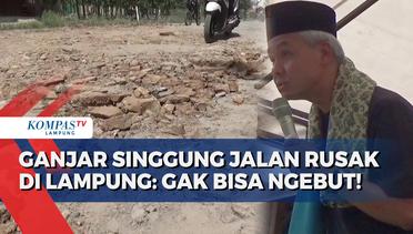 Kampanye di Lampung, Ganjar Soroti Jalan Rusak: Gak Bisa Ngebut