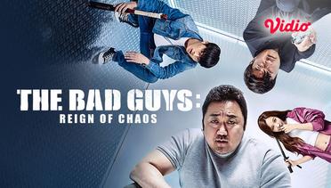Bad Guys The Reign of Chaos - Trailer