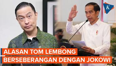 Pilih Berseberangan dengan Jokowi, Tom Lembong: Bukan Sakit Hati, Ini Saatnya Perubahan