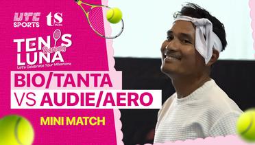 Mini Match | Bio/Tanta vs Audie/Aero | Final Men's Double | Tenis Bareng Luna