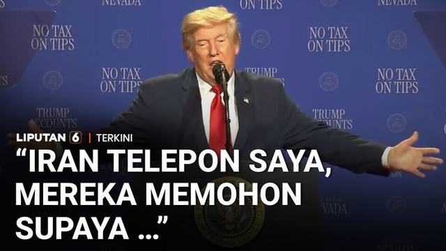 Trump Klaim Iran Memohon Padanya Agar Amerika Tidak Serang Teheran Habis-habisan | Liputan 6