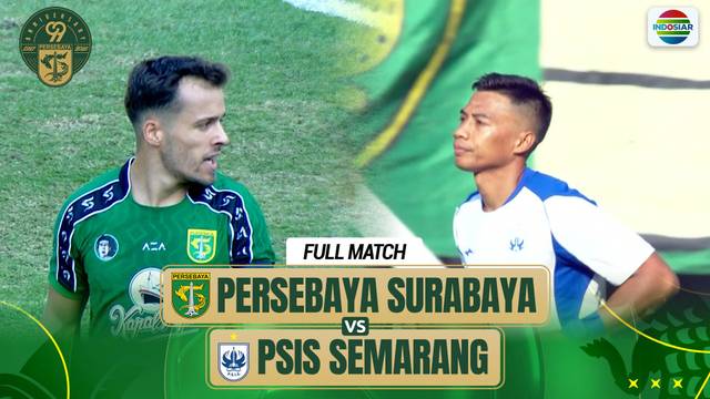 Persebaya Surabaya vs PSIS Semarang - Full Match | Persebaya 99TH Anniversary Game