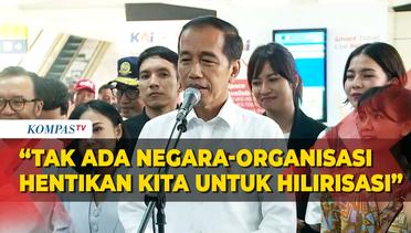 Tegas! Jokowi Sebut Tak Ada Negara-Organisasi yang Bisa Hentikan Hilirisasi Indonesia