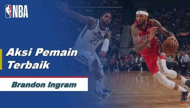 NBA I Pemain Terbaik 17 Januari 2020 - Brandon Ingram