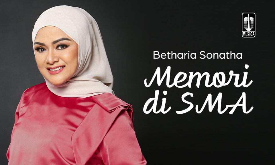 Betharia Sonata - Memori di SMA