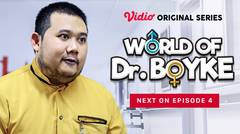 World of Dr. Boyke - Vidio Original Series | Next On Eps 4
