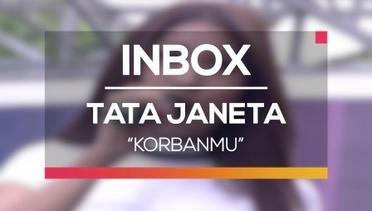 Tata Janeta - Korbanmu (Live on Inbox)