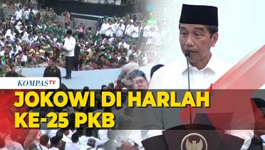 [FULL] Sambutan Jokowi di Harlah ke-25 PKB, Beri Pesan Ini!