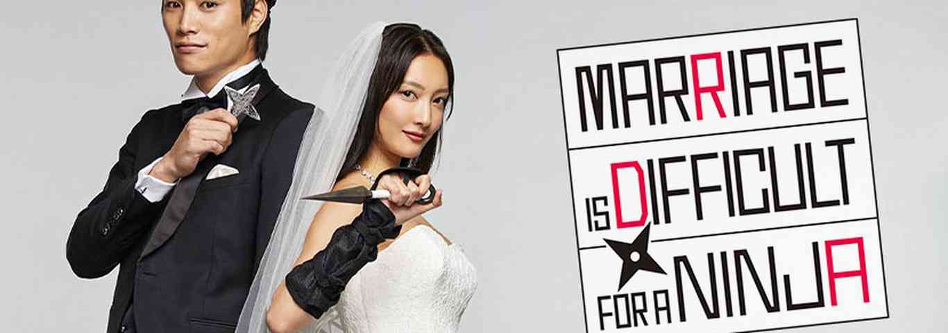 Marriage is Difficult for a Ninja