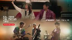 D'MASIV - Kau Yang Tak Pernah Tahu (feat. Fariz RM) - Official Music Video
