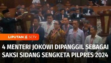 Empat Menteri Jokowi Dipanggil Sebagai Saksi dalam Sidang Sengketa Pilpres 2024 di MK | Liputan 6