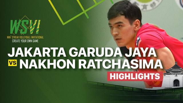 Jakarta Garuda Jaya vs Nakhon Ratchasima - Highlights | 4th Win Streak Invitational Tournament