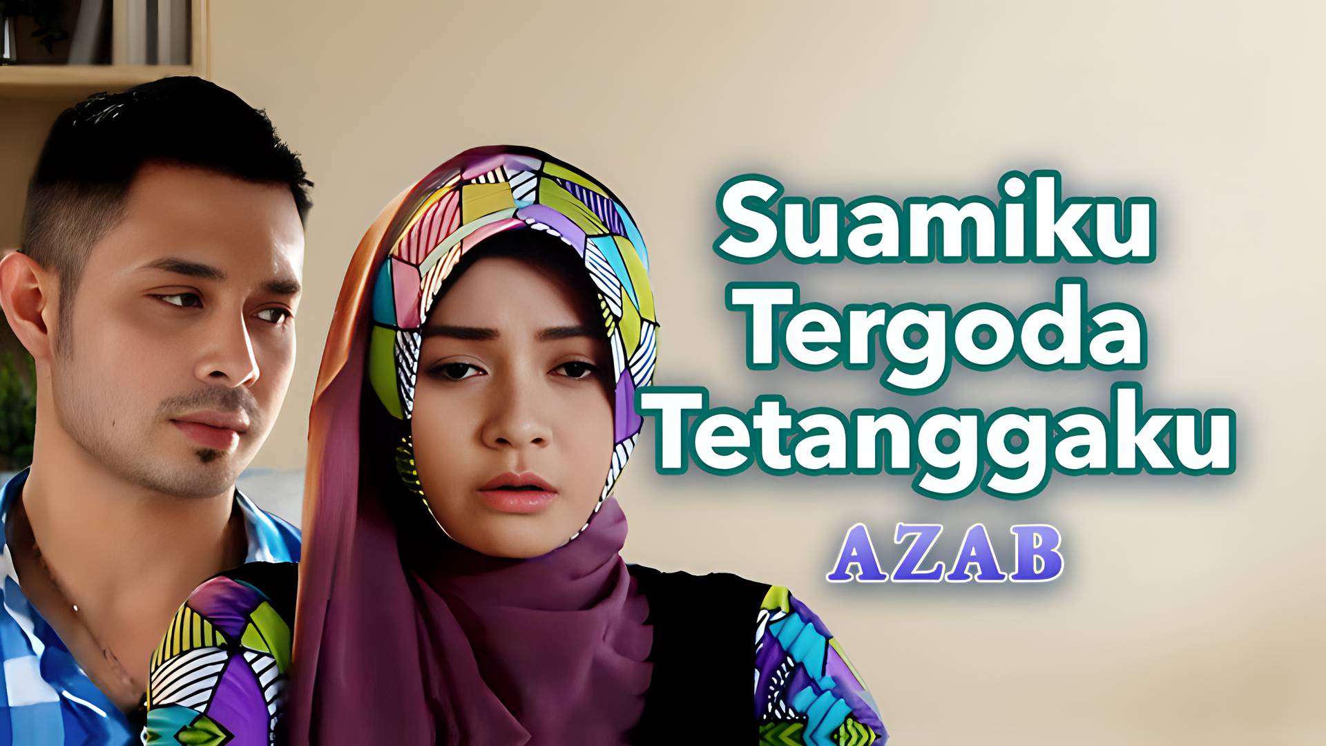 Suamiku Tergoda Tetanggaku