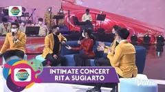 Seorang Diva Dangdut Rita S Ngefans dengan Daniel Sahuleka!! | Intimate Concert 2021