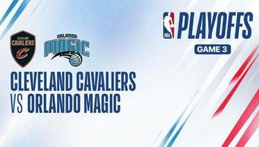 Playoffs Game 3: Cleveland Cavaliers vs Orlando Magic - Full Match | NBA Playoffs 2023/24