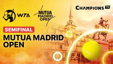 WTA 1000: Mutua Madrid Open - Semifinal