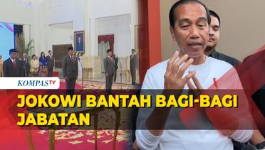 Jokowi Bantah Bagi-bagi Jabatan, usai Lantik 3 Wakil Menteri