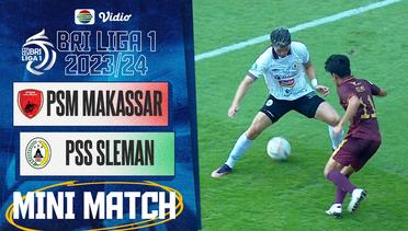 PSM Makassar VS PSS Sleman - Mini Match | BRI Liga 1 2023/24