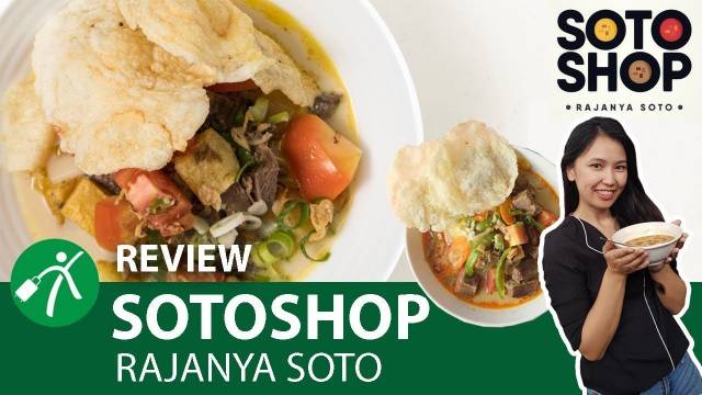 Review Sotoshop, Tempat Makan Soto Enak dan Unik di Bandung