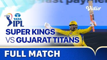 Full Match | Playoffs: Final - Chennai Super Kings vs Gujarat Titans | Indian Premier League 2023