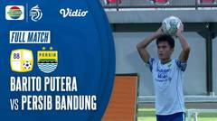 Full Match: Barito Putera VS Persia Bandung | BRI Liga 1 2021/22