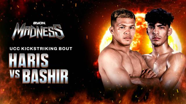 Haris Sofyan vs Bashir Mazreavi - UCC Kickstriking Bout - Full Match | BYON Madness Vol.4 2026