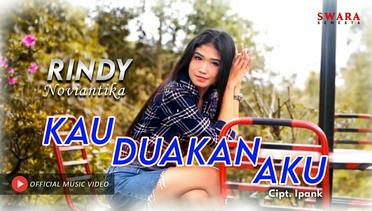 Rindy Noviantika - Kau Duakan Aku (Official Music Video)