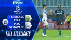 Full Highlights - PERSIKABO 1973 VS PSIS Semarang | BRI Liga 1 2022/2023
