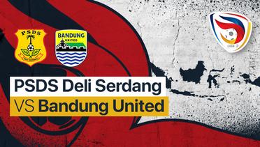 Full Match - PSDS Deli Serdang vs Bandung United | Liga 3 Nasional 2021/22