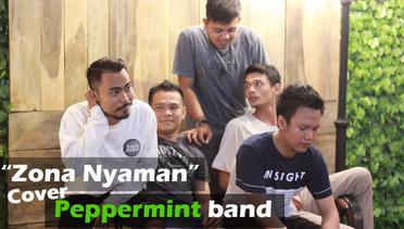 "Zona Nyaman" Musik Cover Peppermint band (audio)