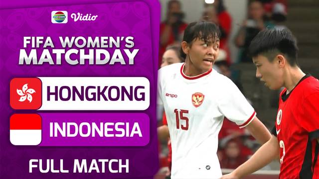Hongkong vs Indonesia - Full Match | FIFA Women's Match Day