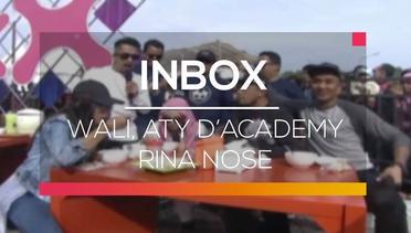 Inbox - Wali, Aty D’Academy, Rina Nose