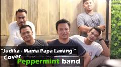 "Judika - Mama Papa Larang"  Musik Cover Peppermint band (audio)