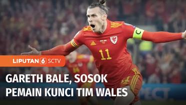 Sosok Gareth Bale, Pemain Kunci di Timnas Wales | Liputan 6