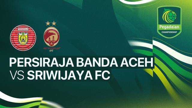 Persiraja Banda Aceh vs Sriwijaya FC - Full Match | Pegadaian Championship 2025/26