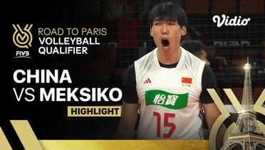 China vs Meksiko - Match Highlights | Men's FIVB Road to Paris Volleyball Qualifier