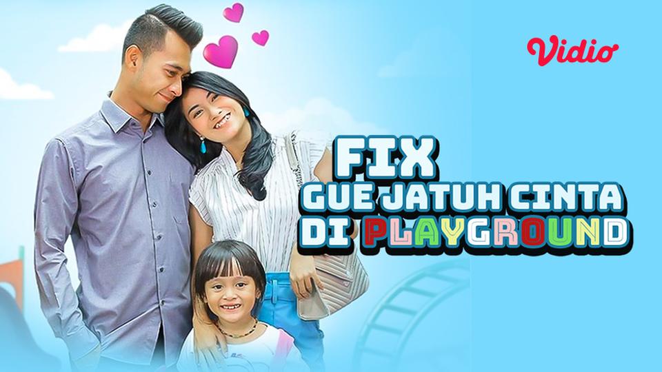 Fix Gue Jatuh Cinta di Playground