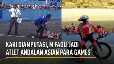 Kaki Diamputasi, M Fadli Jadi Atlet Andalan Asian Para Games