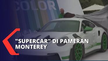 Fantastis! Supercar di Pameran Mobil Tahunan di Monterey Amerika Serikat