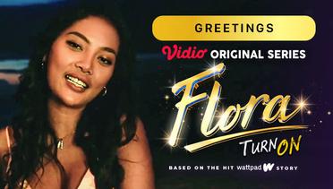 Flora - Vidio Original Series | Greetings