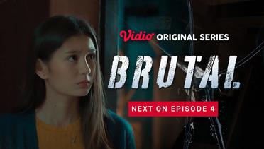 Brutal - Vidio Original Series | Next On Episode 4