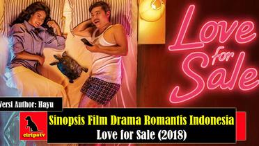 Sinopsis Film Drama Romantis Indonesia Love for Sale (2018)