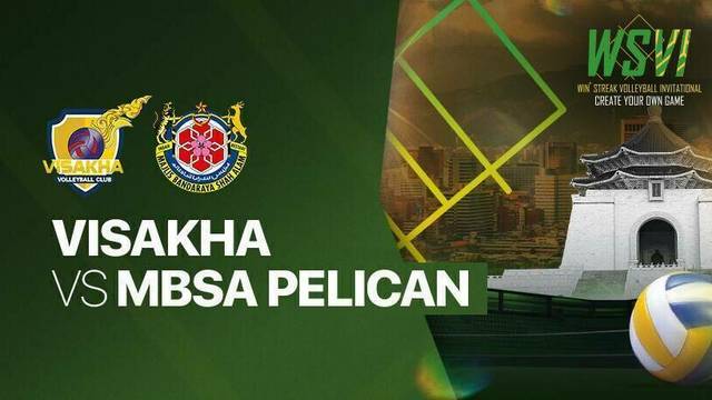 Visakha vs MBSA Pelican - Full Match | 4th Win Streak Invitational Tournament