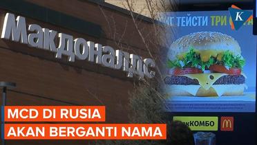 4 Opsi Nama Baru McDonald's di Rusia